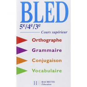 BLED 5e/4e/3e : Grammaire, orthographe, conjugaison