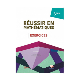 Réussir en Mathématiques 3ème (exercices) 