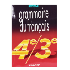 Grammaire du français 4è/3è IPAM 