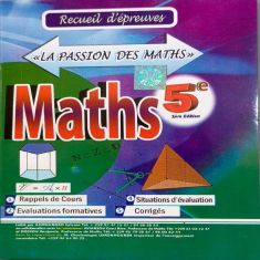 LA PASSION DES MATHS 5ème