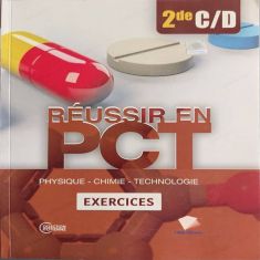 REUSSIR EN PCT 2NDE C/D -Exercices