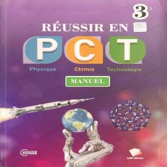 REUSSIR EN PCT 3EME -Manuel