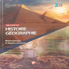 REUSSIR EN HISTOIRE - GEOGRAPHIE 2ND A&B 