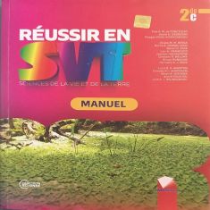 Reussir en SVT 2ND C -Manuel
