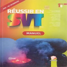 Reussir en SVT 1ERE C -Manuel